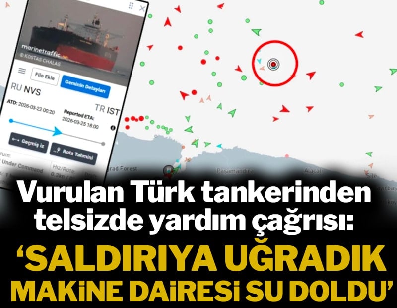 Türk gemisi, İstanbul Boğazı'na 26 kilometre kala vuruldu