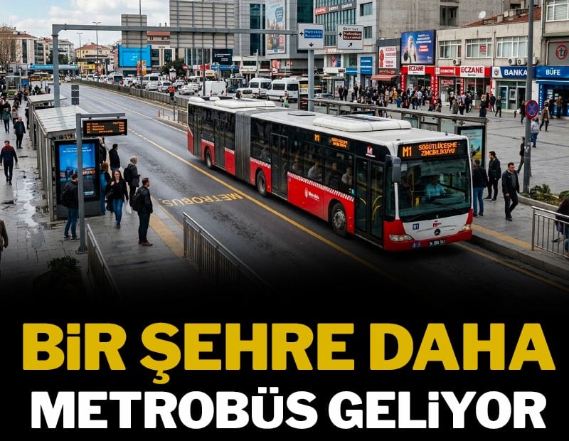 Bir şehre daha metrobüs geliyor: Test sürüşleri başlıyor