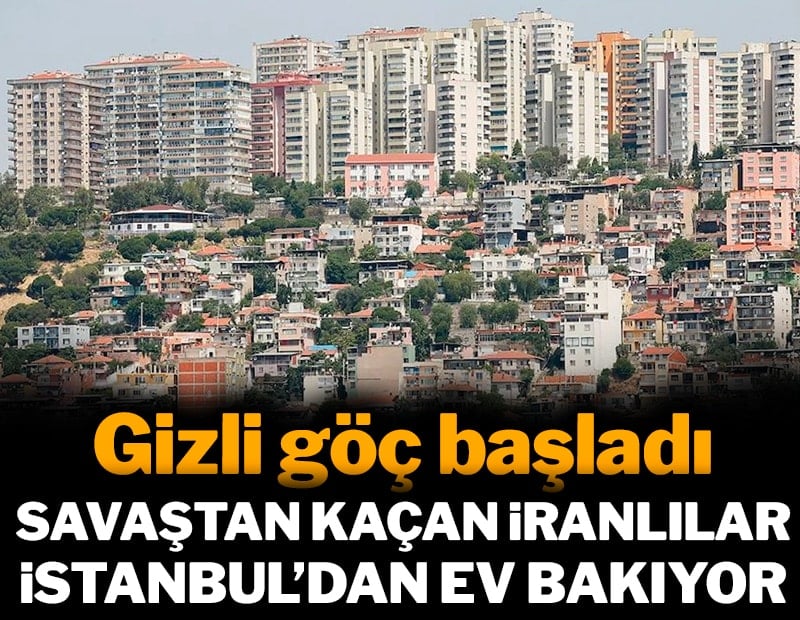 Gizli göç başladı: Savaştan kaçan İranlılar Türkiye'den ev bakıyor