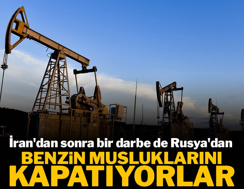 Rusya'dan kritik hamle: Benzin musluklarını kapatıyorlar
