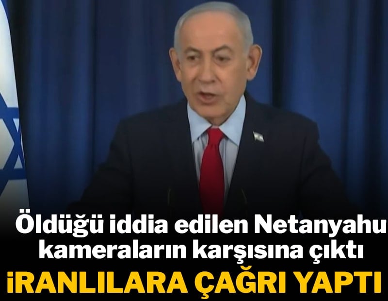 Öldürüldüğü iddia edilmişti: Netanyahu canlı yayınlanan basın toplantısına katıldı