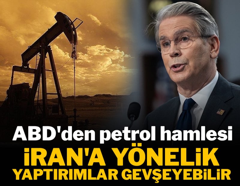 ABD'den petrol hamlesi: İran'a yönelik yaptırımlar gevşeyebilir