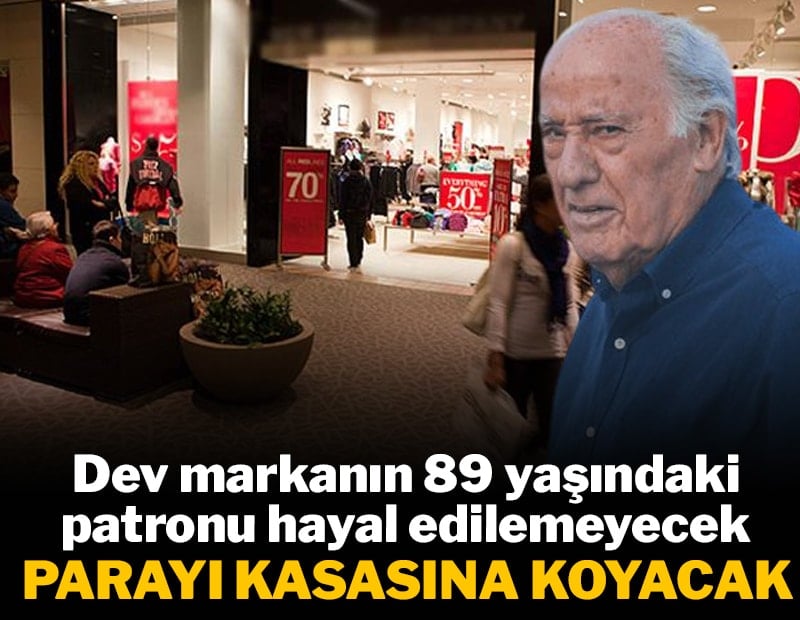 Dev markanın 89 yaşındaki patronu hayal edilemeyecek parayı kasasına koyacak