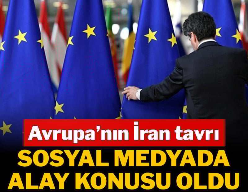 Avrupa'nın İran tavrı sosyal medyada alay konusu oldu