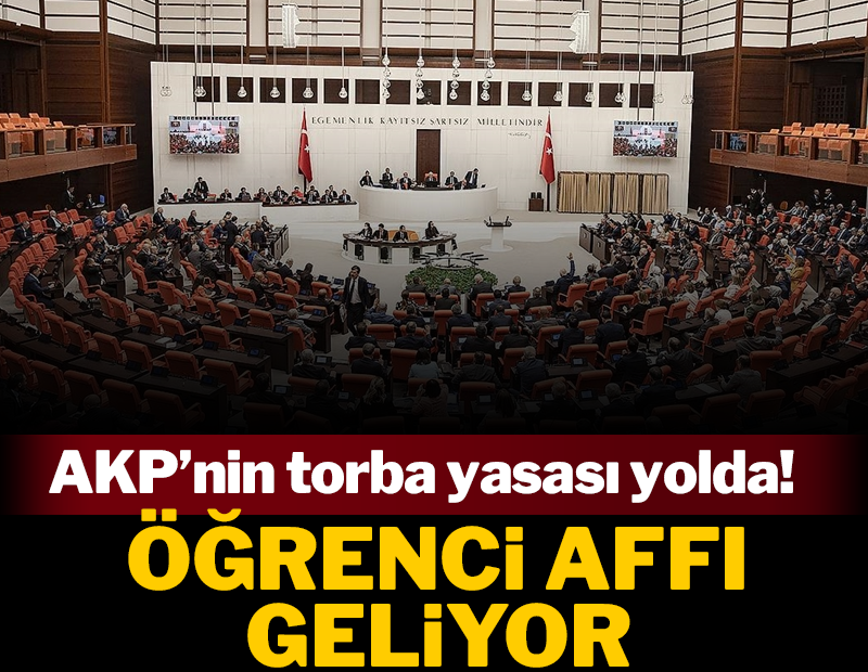 İktidarın torba yasası yolda: Öğrenci affında yeni düzenleme geliyor