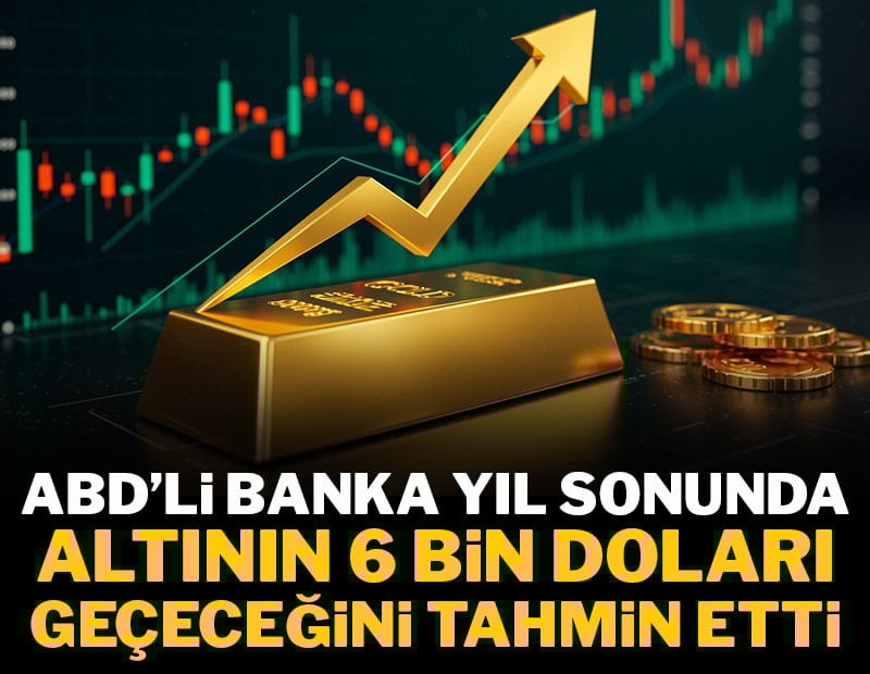 ABD'li banka yıl sonunda altının 6 bin doları geçeceğini tahmin etti