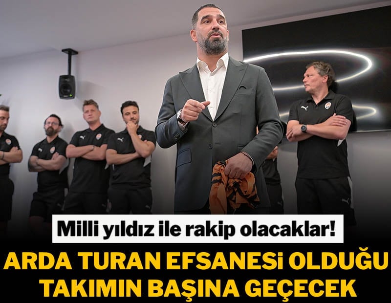 Arda Turan efsane olduğu takımın başına geçiyor! Milli yıldıza rakip olacak