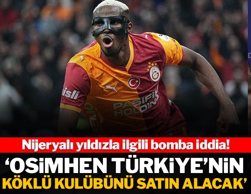 Osimhen'den flaş hamle: Türkiye'den kulüp satın alacak