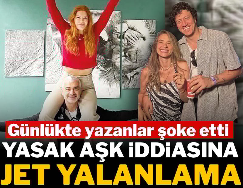 Günlükte yazanlar şoke etti! Yasak aşk iddiasına jet yalanlama