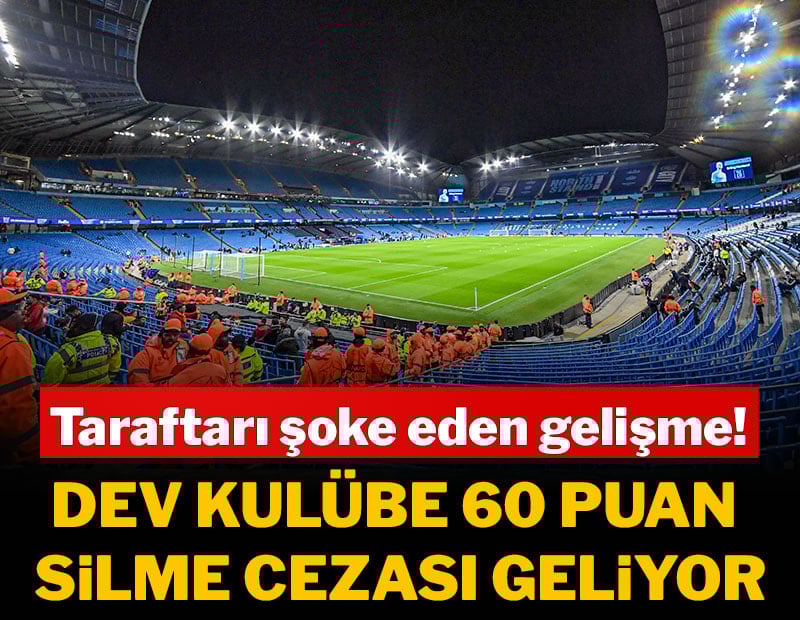 UEFA düğmeye bastı, dev kulübe 60 puan silme cezası geliyor!