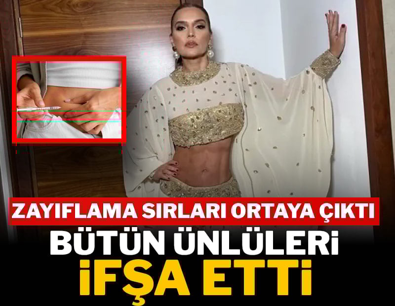 Ünlüleri ifşa etti: Meğer hepsi iğneyle zayıflamış