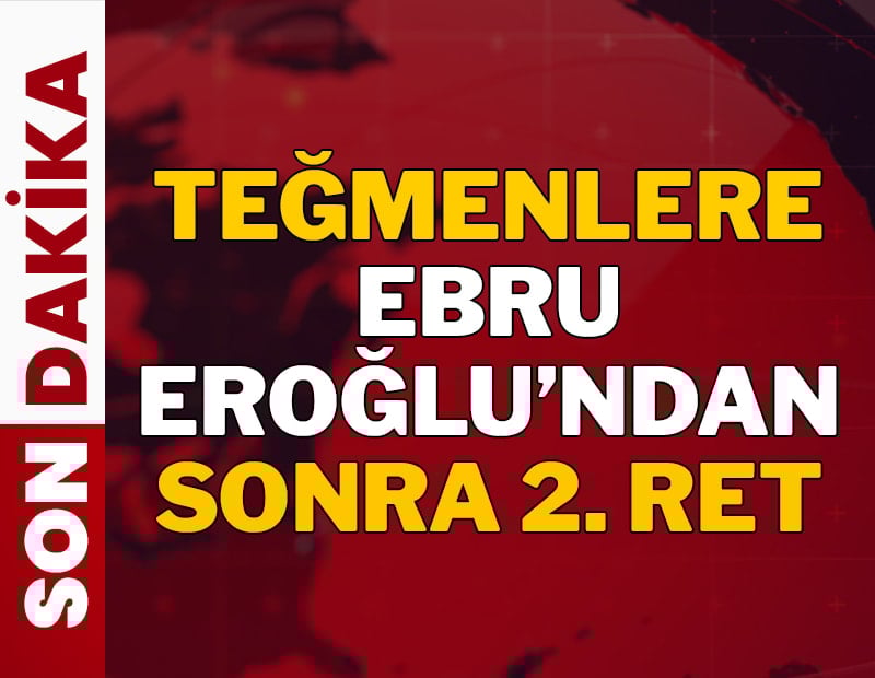 Teğmenlere Ebru Eroğlu'ndan sonra ikinci ret