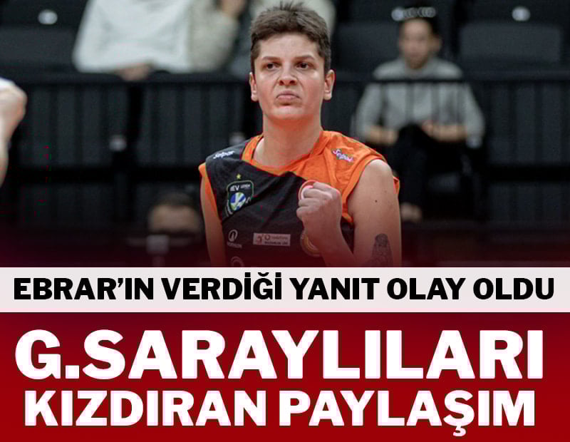 Ebrar Karakurt'tan Galatasaraylıları kızdıran paylaşım