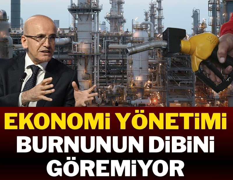 Ekonomi yönetimi burnunun dibini göremiyor