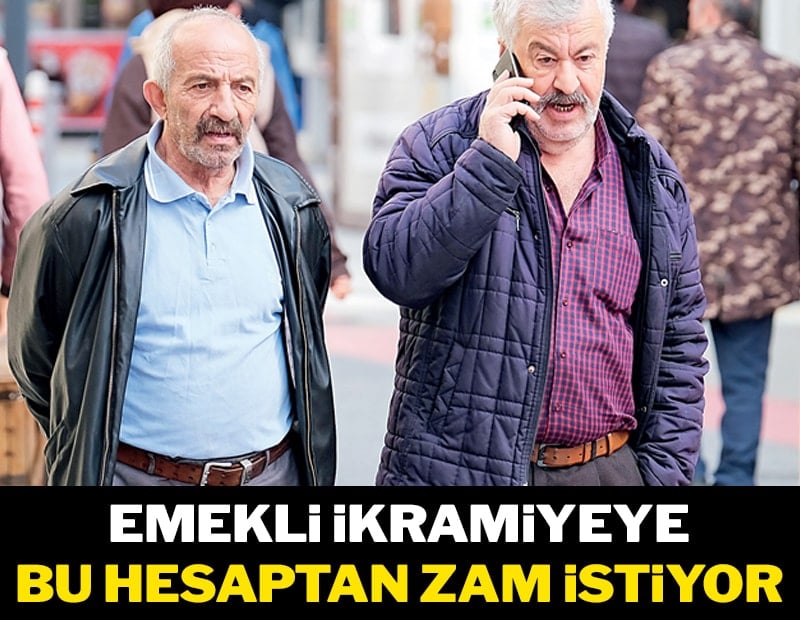 Emekli ikramiyeye bu hesaptan zam istiyor