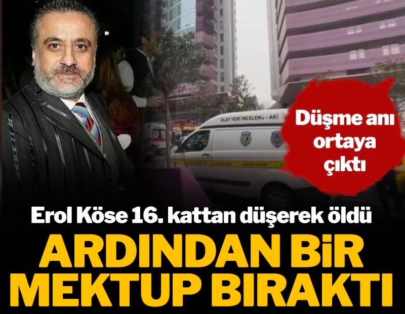Erol Köse'nin ardından bıraktığı not ortaya çıktı