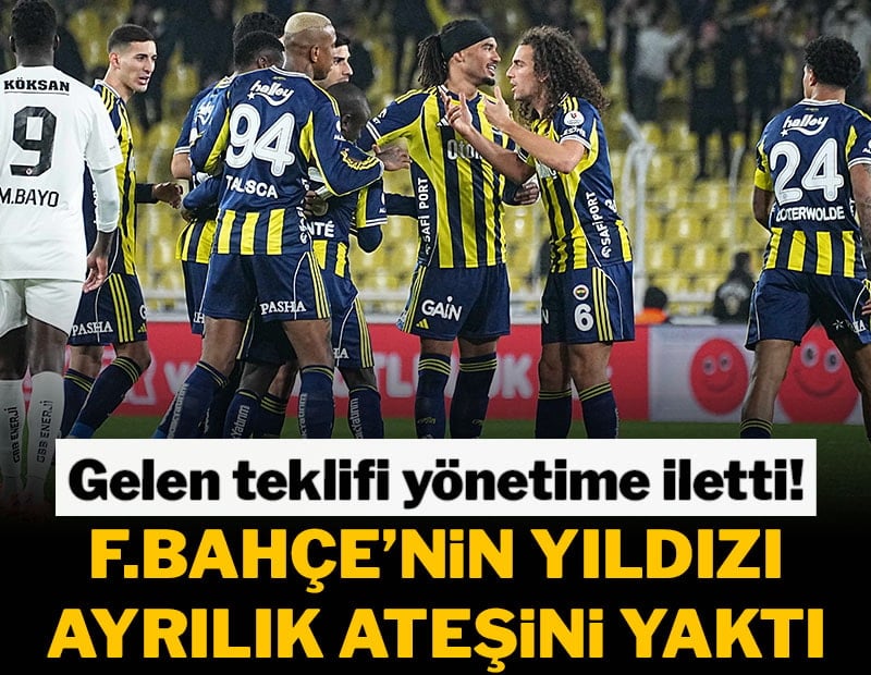 Fenerbahçe'nin yıldızı gemileri yaktı! Takımdan ayrılıyor