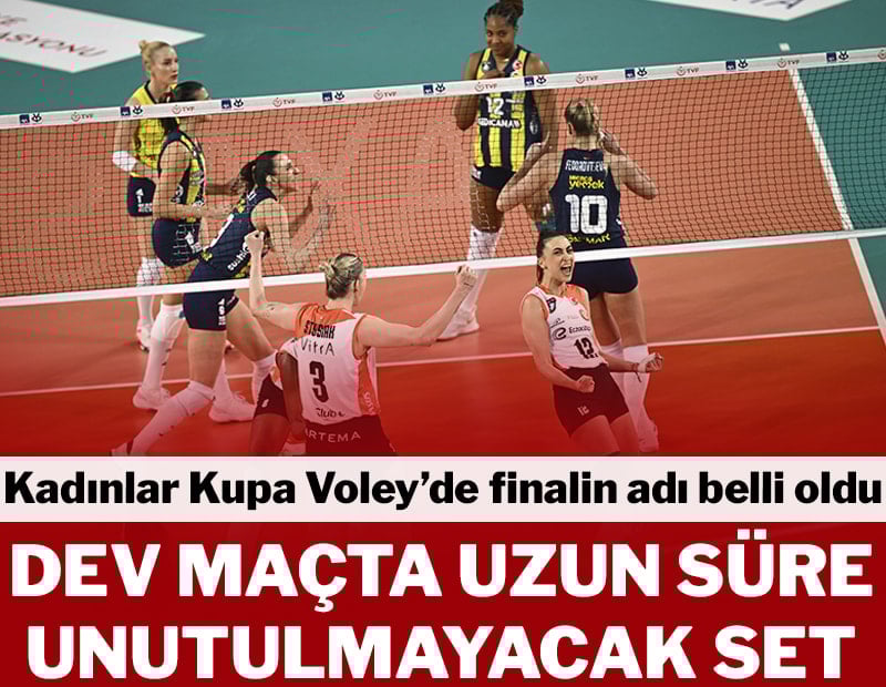 Dev maçta uzun süre unutulmayacak set! Finalin adı belli oldu