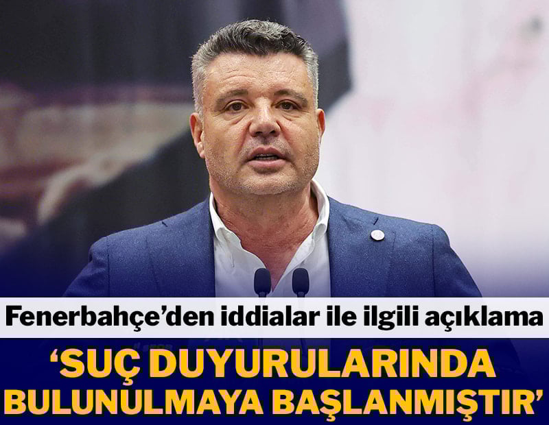 Fenerbahçe'den açıklama: Suç duyurularında bulunulmaya başlanmıştır
