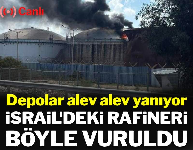 İsrail'deki rafineri böyle vuruldu | Savaşta 31'inci gün