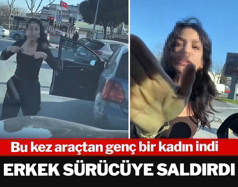 Bu kez araçtan genç bir kadın indi! Erkek sürücüye saldırdı