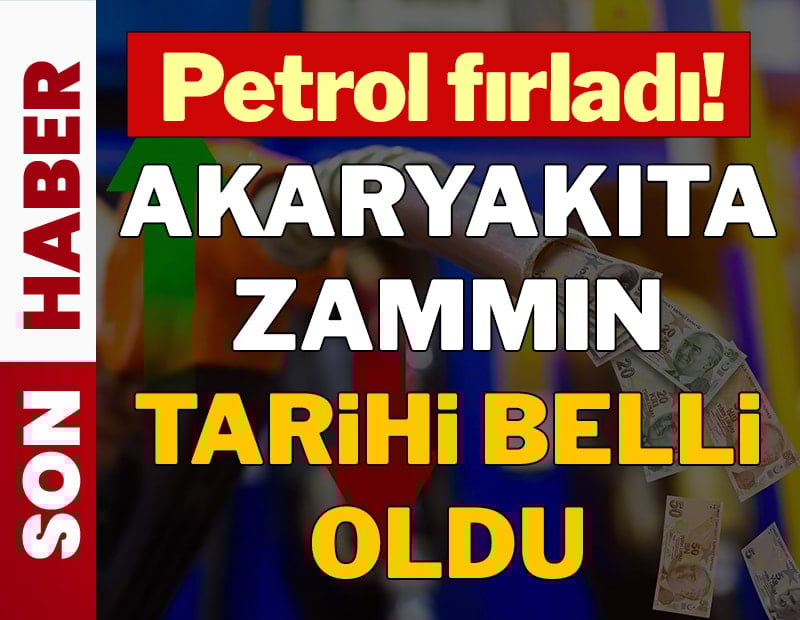 Petrol fırladı! Akaryakıta zammın tarihi belli oldu!