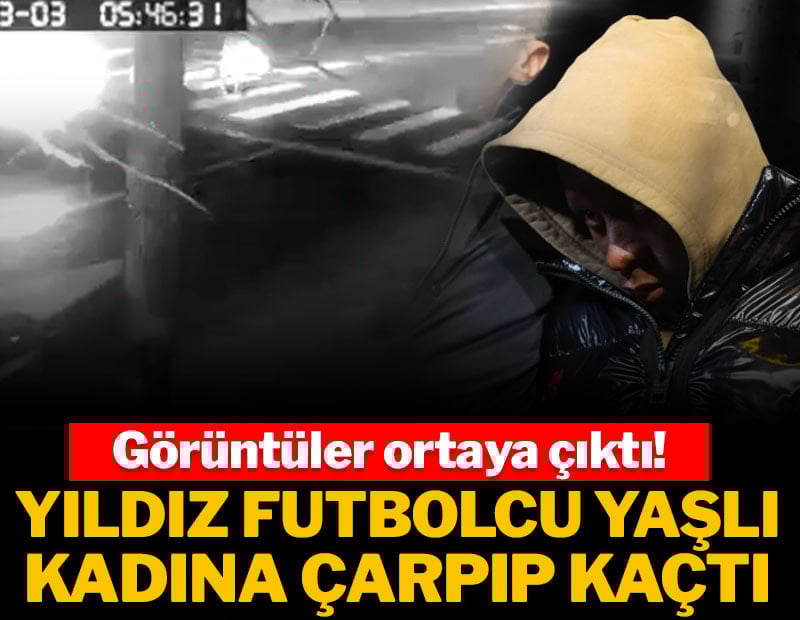 Yıldız futbolcu yaşlı kadına çarpıp kaçtı: Görüntüler ortaya çıktı