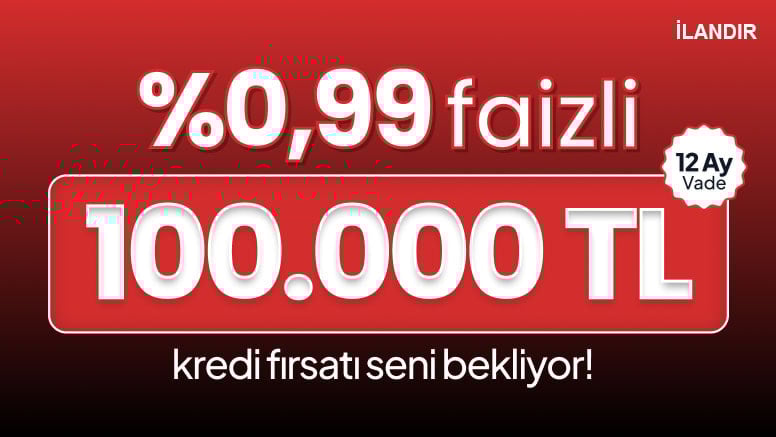 100.000 kredi 0,99 Faizle!