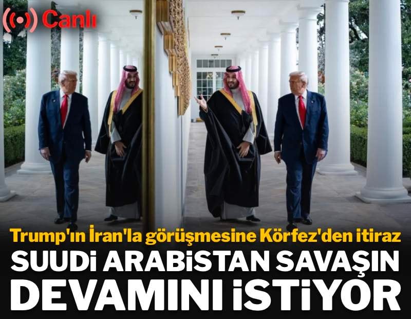 ABD basını yazdı: Suudi Arabistan savaşın devam etmesini istiyor│ Savaşta 25'inci gün
