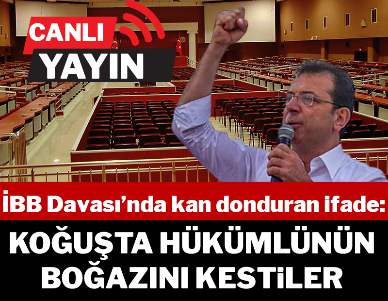 CANLI | İBB davasında 3. gün... İşte son gelişmeler