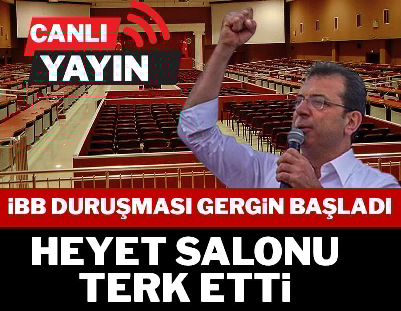CANLI| İBB davasında beşinci gün:  Mahkeme heyeti yargılamaya ara verdi