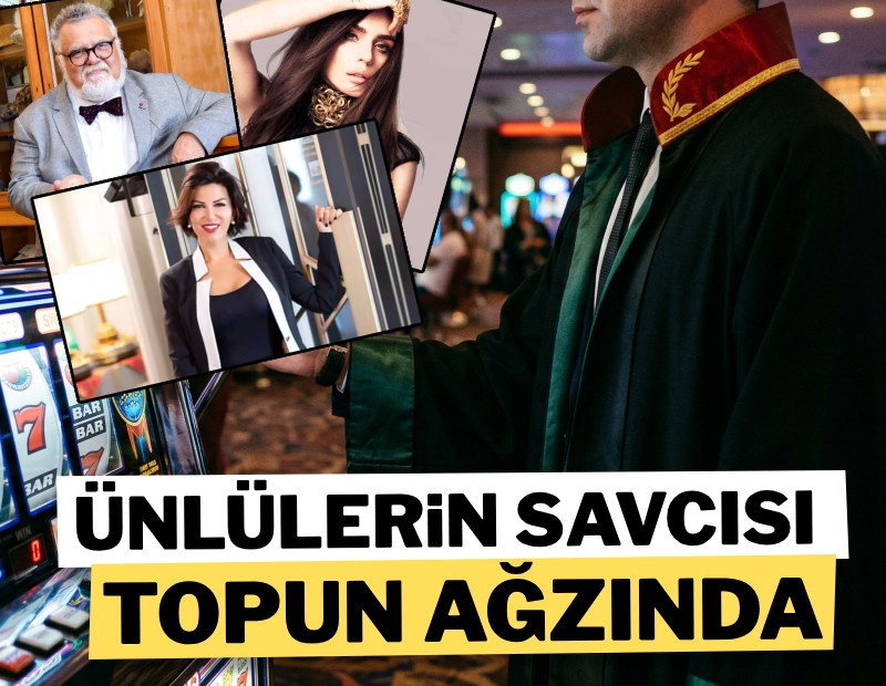 Ünlülerin savcısı topun ağzında