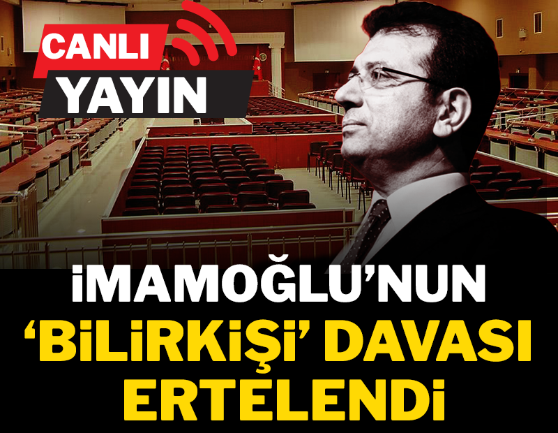 Son dakika... İmamoğlu'nun 'bilirkişi' davası ertelendi!