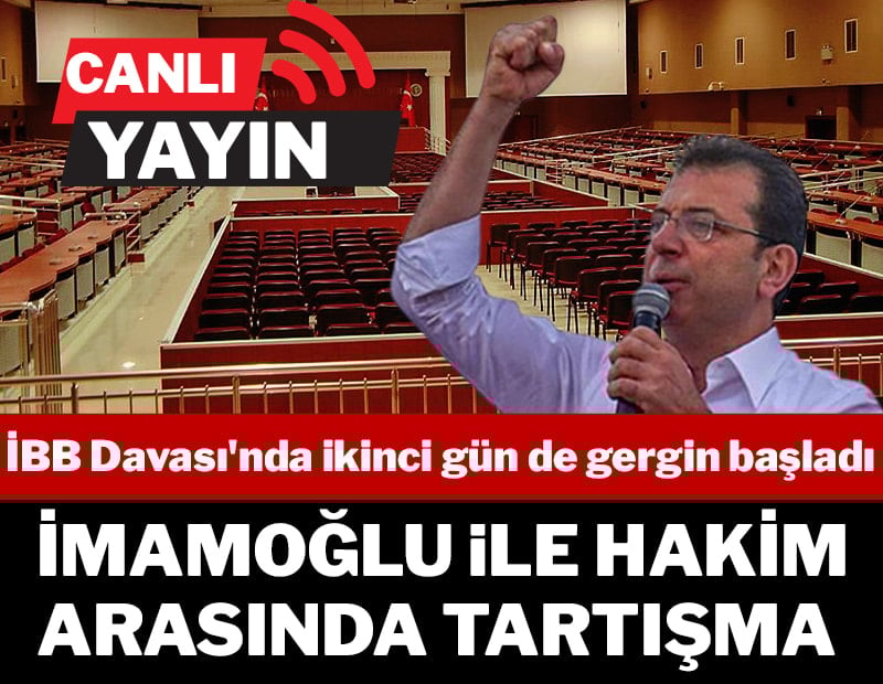CANLI | İBB davasında ikinci gün: İşte son gelişmeler....