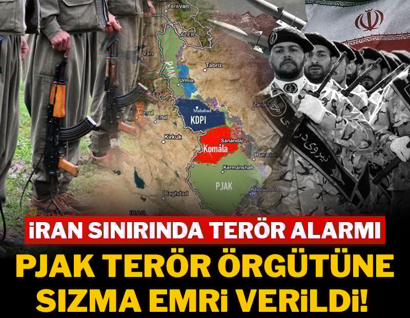 İran sınırında terör alarmı: PJAK terör örgütüne sızma emri verildi!