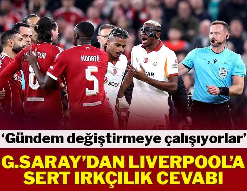 Galatasaray'dan Liverpool'a ırkçılık cevabı! 'Gündem değiştirmeye çalışıyor'