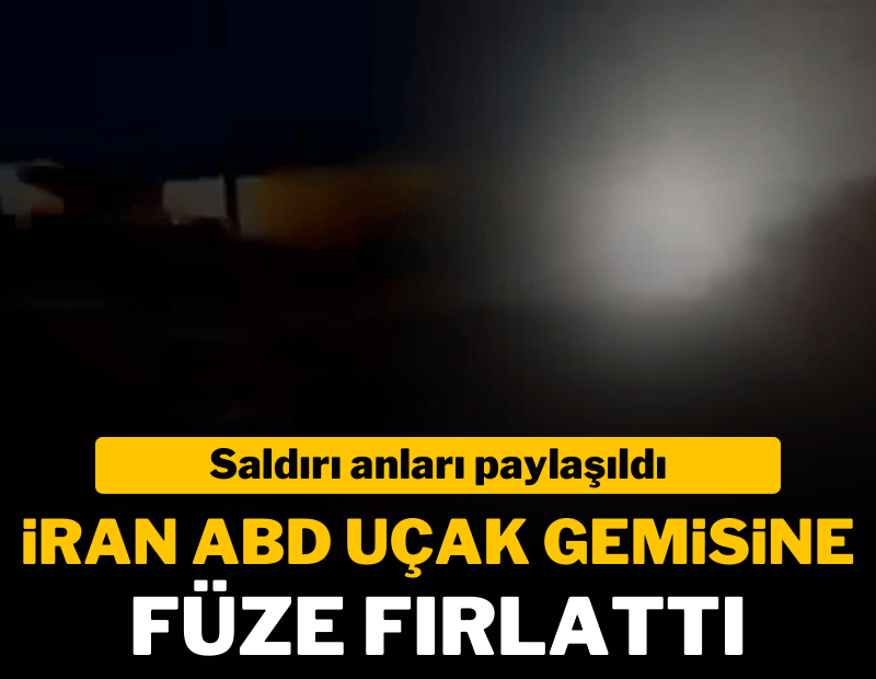 Saldırı anları paylaşıldı; İran'dan ABD uçak gemisine füze fırlattı