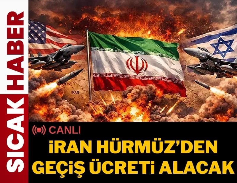 İran Hürmüz Boğazı'ndan geçiş ücreti alacak | Savaşta 31'inci gün