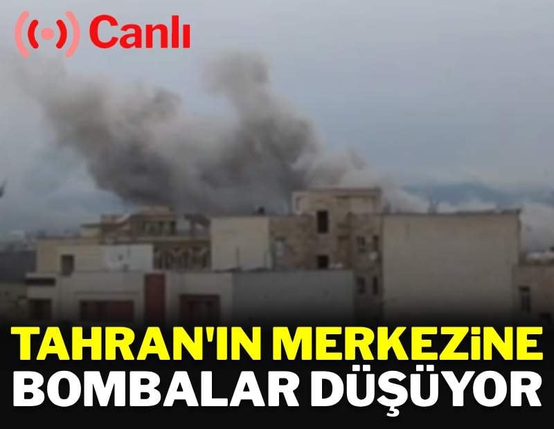 Tahran'ın merkezine bombalar düşüyor