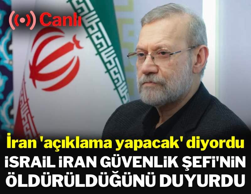 İsrail ordusu Ali Larican'nin öldürüldüğünü duyurdu | 18. günde ağır bombardıman