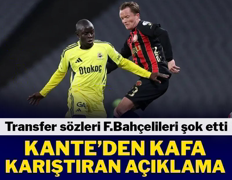 Kante'den transfer itirafı! 'Bu yaz göreceğiz'