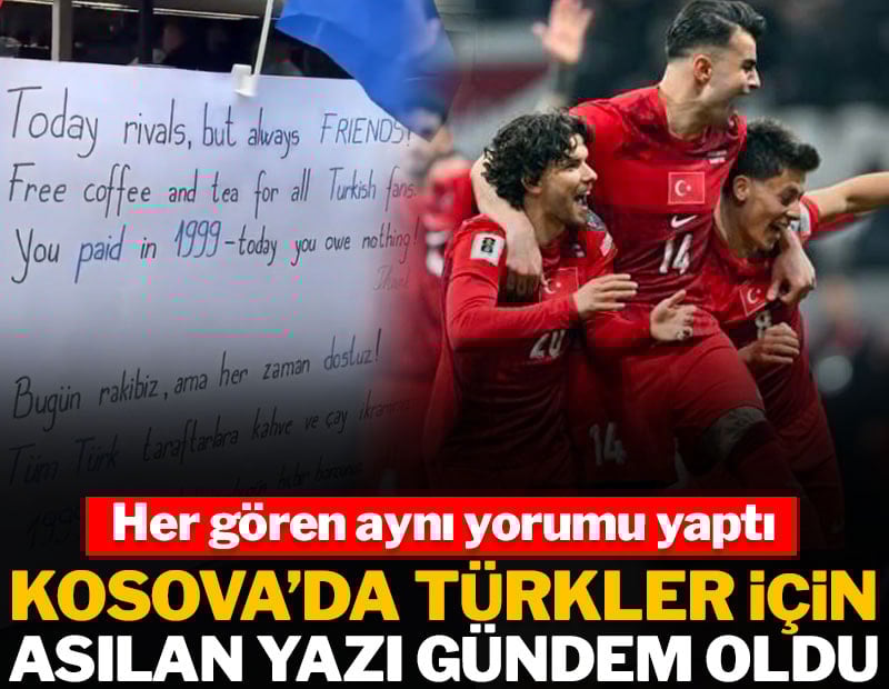 Kosova'da Türk taraftarlar için asılan yazı gündem oldu