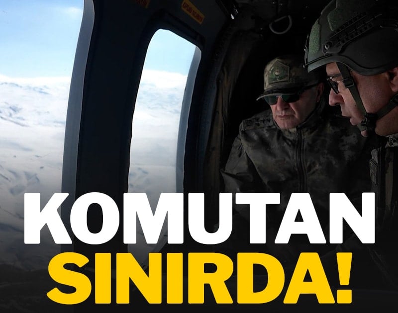Komutan sınırda!