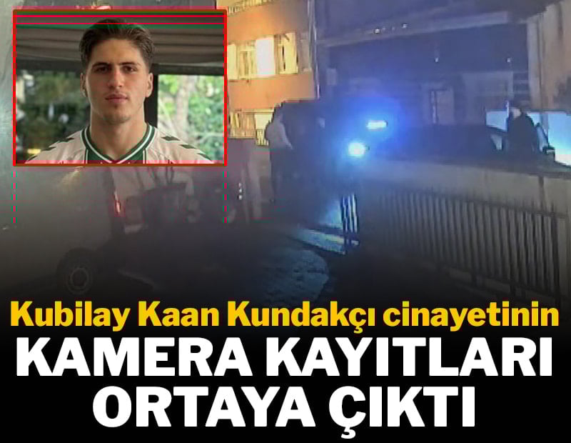 Futbolcu Kubilay Kaan Kundakçı cinayeti! Saldırının görüntüleri ortaya çıktı
