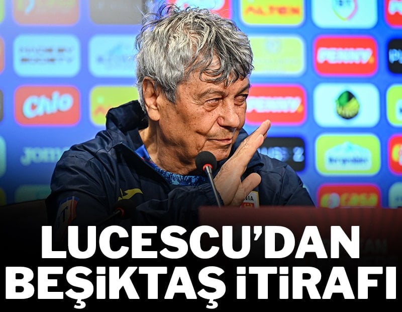 Mircea Lucescu'dan Beşiktaş itirafı