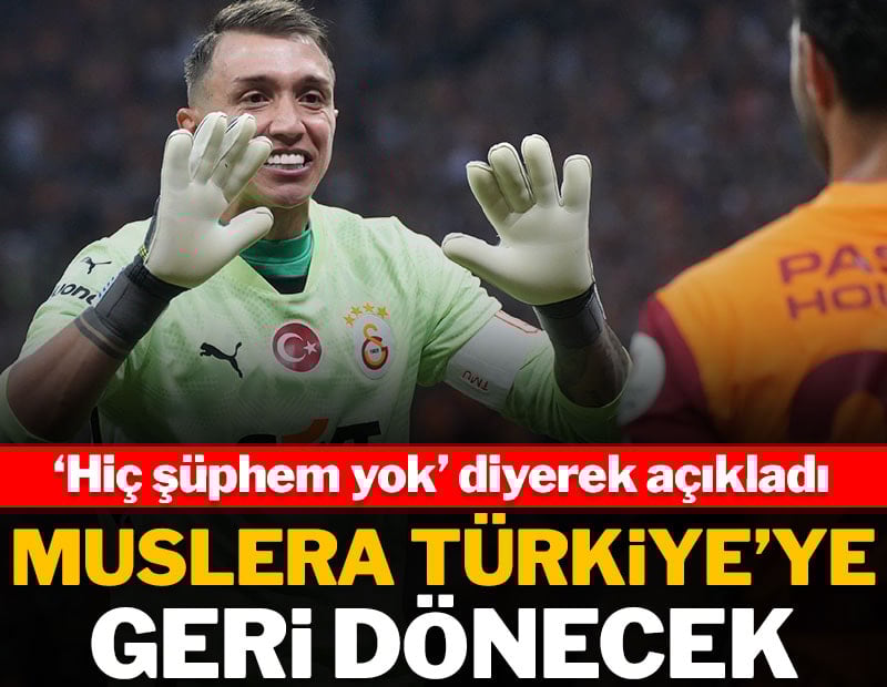 Muslera Türkiye'ye geri dönecek