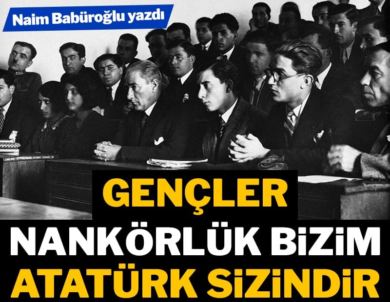 Nankörlük bizim, Atatürk sizindir...