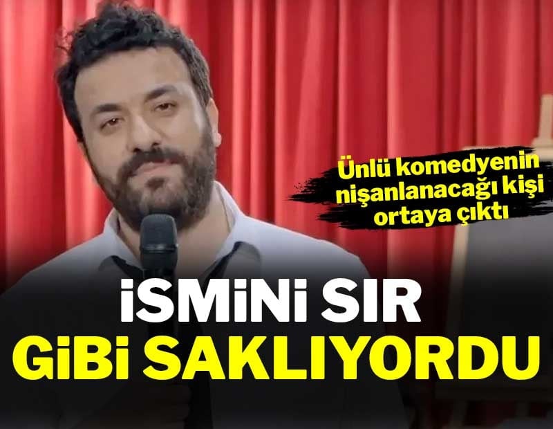 Sır gibi saklıyordu: Ünlü komedyenin nişanlanacağı isim ortaya çıktı