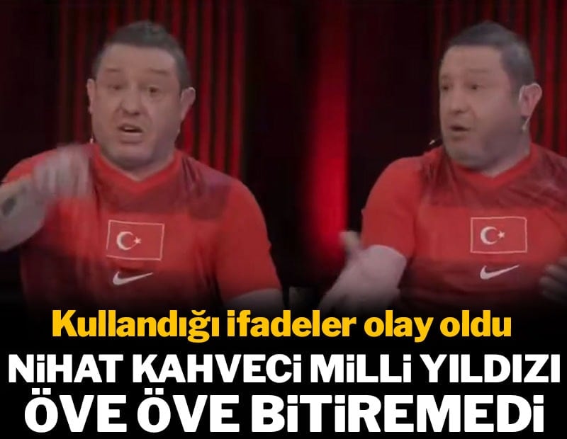 Nihat Kahveci milli yıldızı öve öve bitiremedi: 'Üretilmiş en iyi robot'