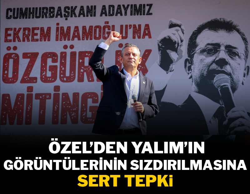 CHP’nin 100. mitingi Çanakkale'de! Özel'den Yalım'ın gözaltına alındığı anın sızdırılmasına sert tepki
